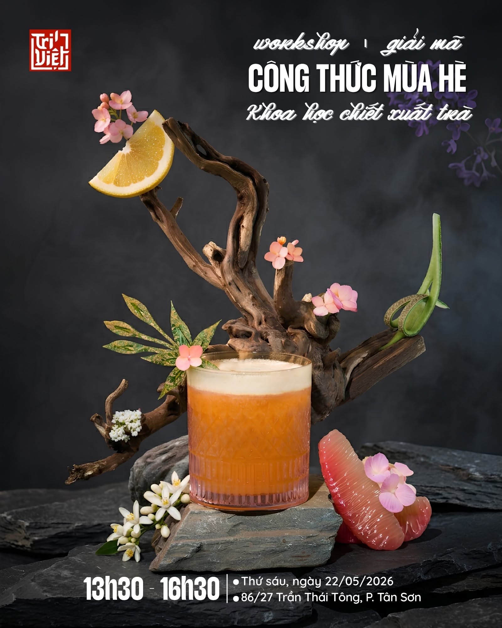 [𝗪𝗢𝗥𝗞𝗦𝗛𝗢𝗣] GIẢI MÃ CÔNG THỨC MÙA HÈ – KHOA HỌC CHIẾT XUẤT TRÀ